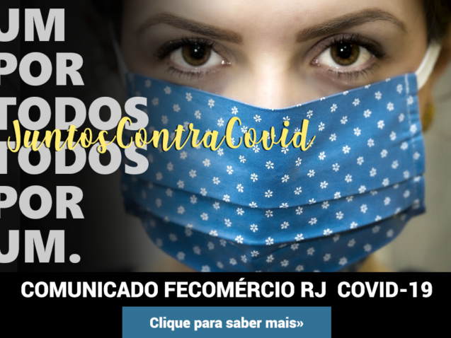 COMUNICADO FECOMÉRCIO RJ COVID-19