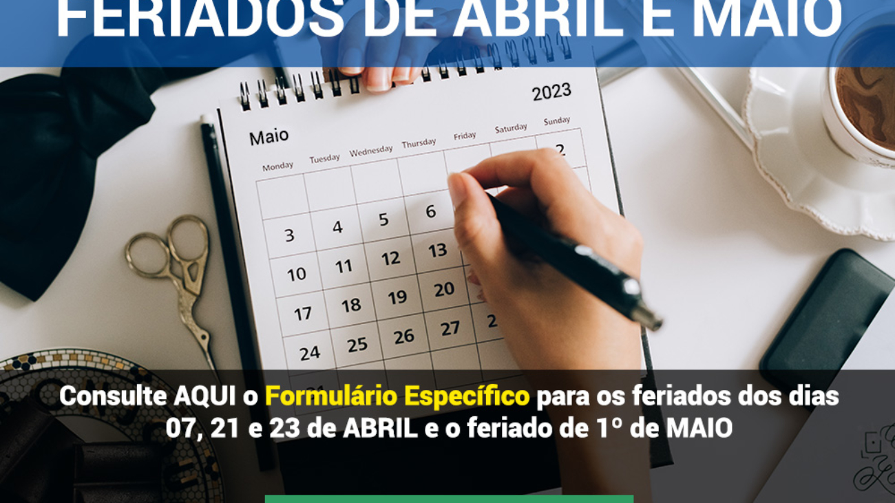 Formulário Homologação Feriados Abril e Maio 2023