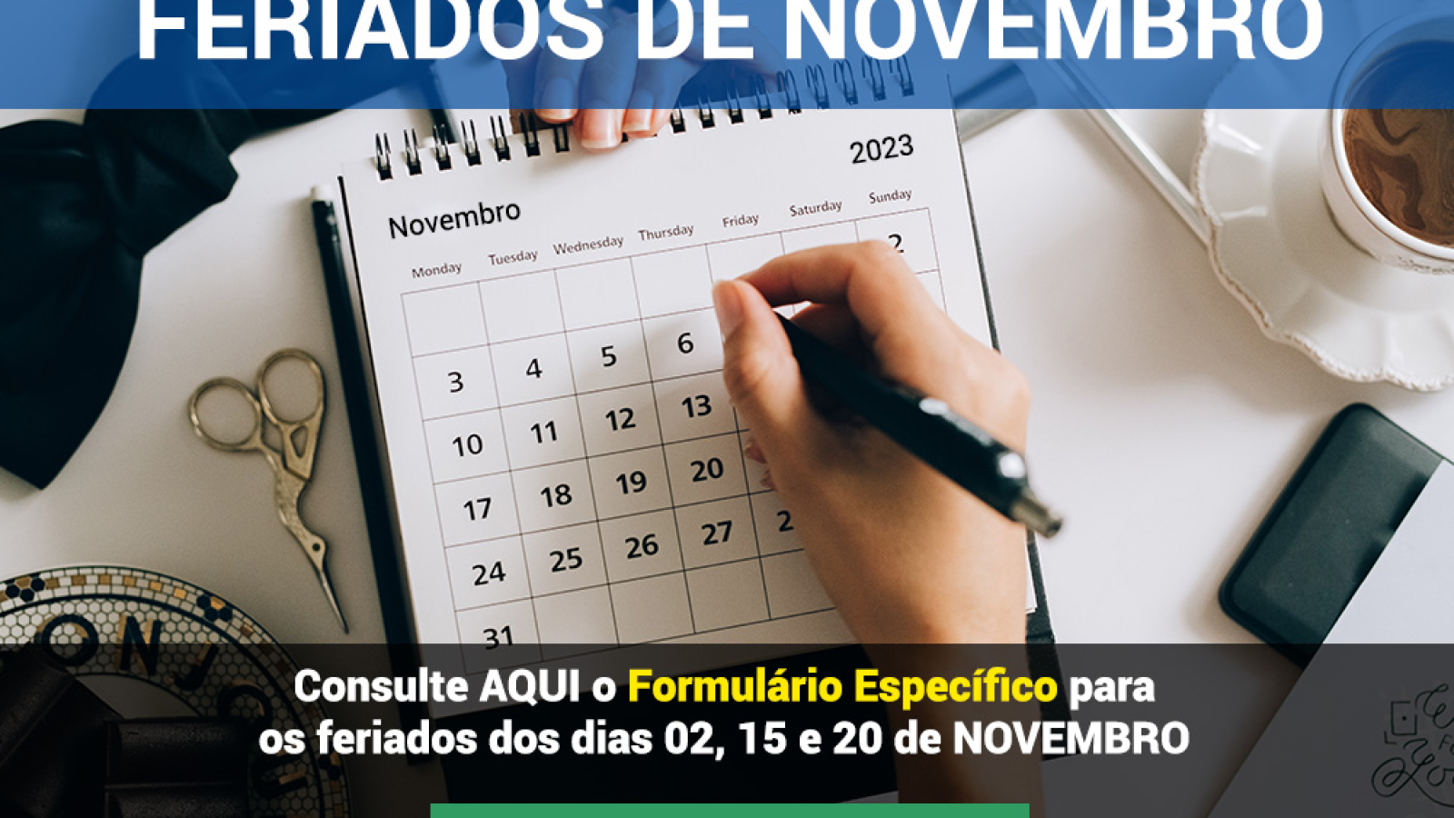 Feriados de 02, 15 e 20 de Novembro (Formulário)