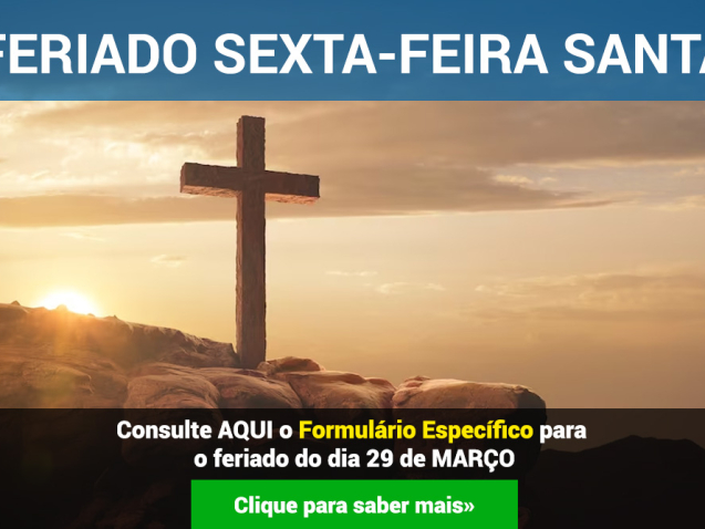 Feriado do dia 29/03/2024 - SEXTA FEIRA SANTA