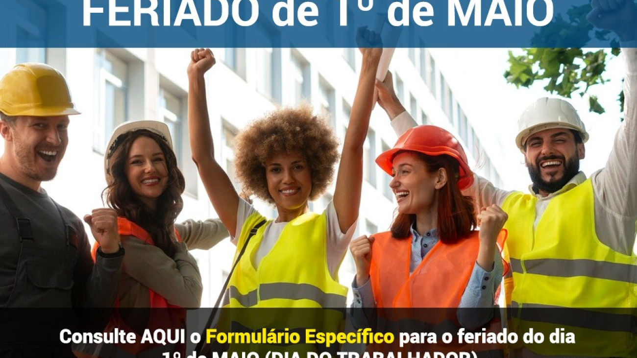 Feriado de 1º de Maio de 2025 - Formulário