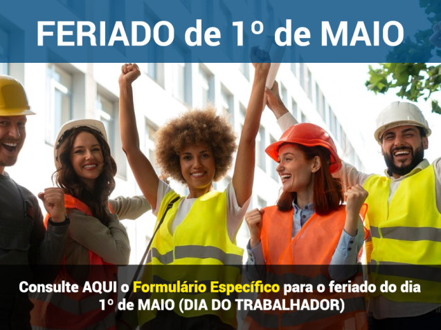 Feriado de 1º de Maio de 2025 - Formulário