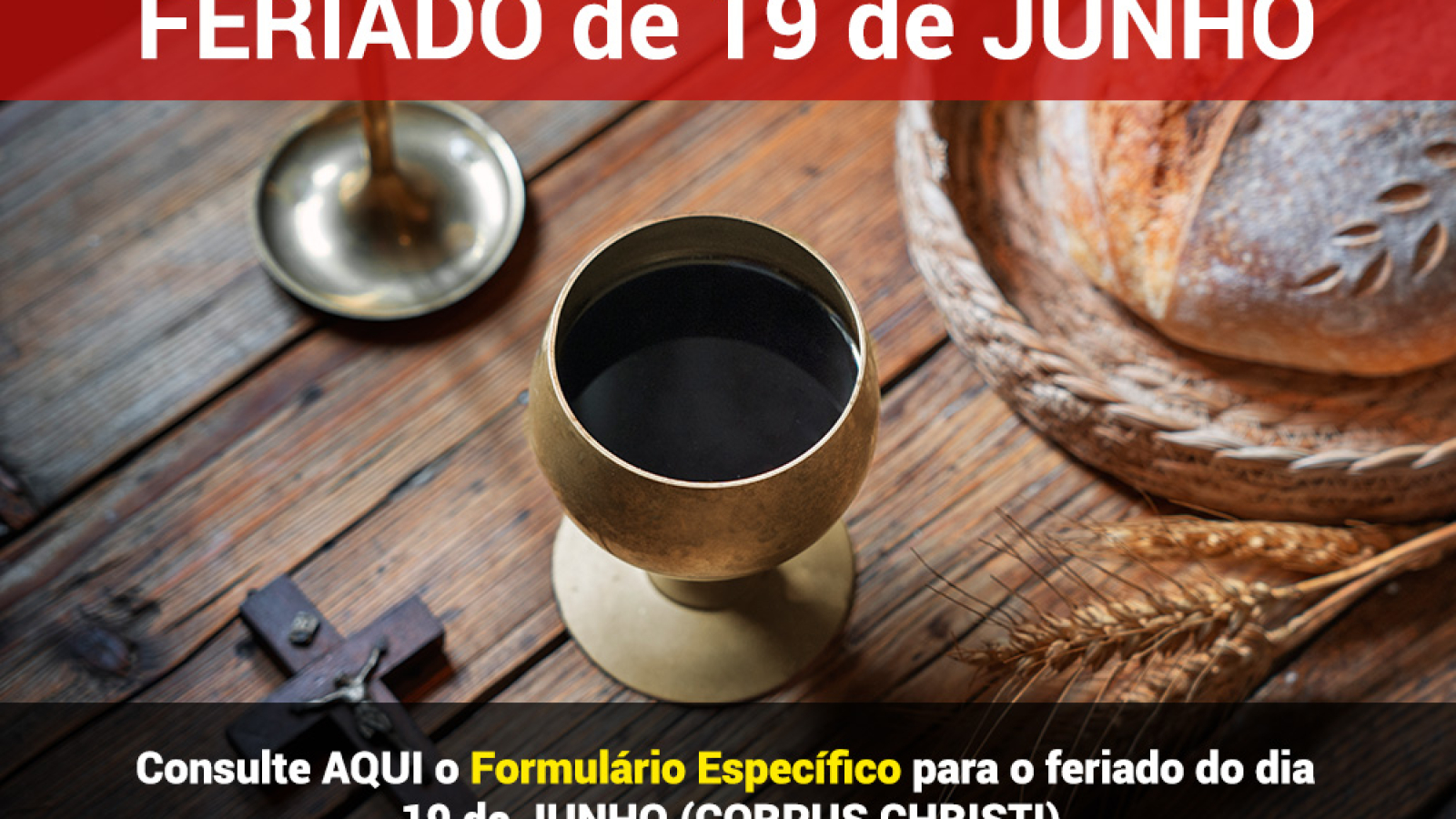 FERIADO 19/06/2025 - CORPUS CHRISTI